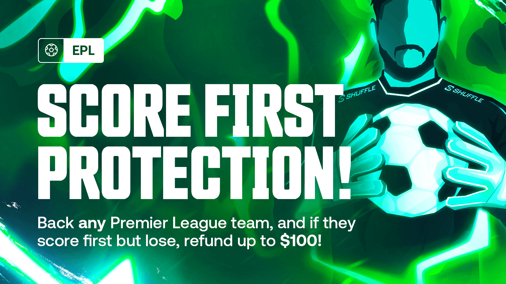 EPL- Score First Protection!-New